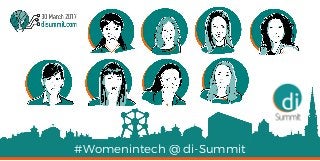 #Womenintech @ di-Summit
 