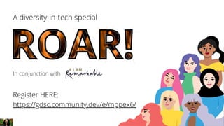 Register HERE:
https://gdsc.community.dev/e/mppex6/
In conjunction with
A diversity-in-tech special
 