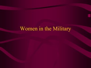 Women in the Military

 