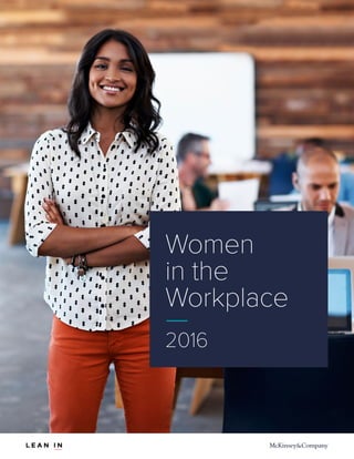 Women
in the
Workplace
2016
 