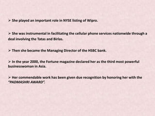  J. N. Bose Gold Medal in Cost Accountancy.Career and Crucial Contributions-1984–1993In 1984, Chanda Kochhar joined ICICI Ltd as a Management trainee.