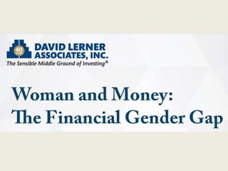 Women & Money: the Financial Gender Gap