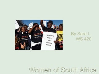 Women of South Africa By Sara L. WS 420 