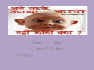 Women Paintings  by Daniel F. Gerhartz Ali Tamay 