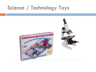 Science / Technology Toys 