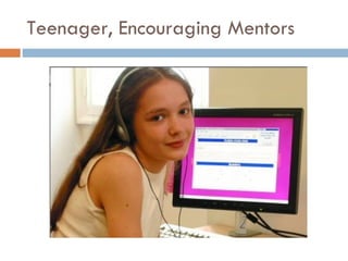Teenager, Encouraging Mentors 