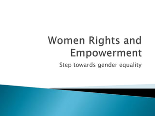 Step towards gender equality
 