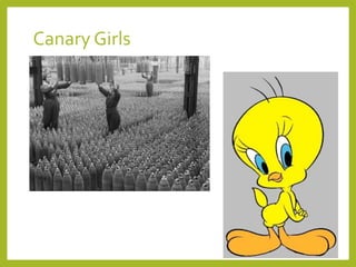 Canary Girls
 