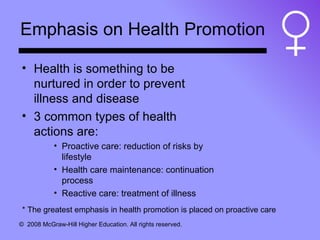 Emphasis on Health Promotion <ul><li>Health is something to be nurtured in order to prevent illness and disease </li></ul>...