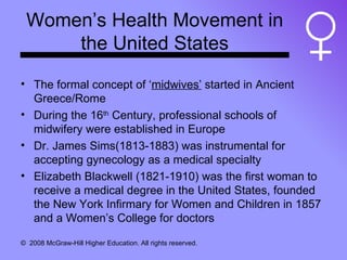 Women’s Health Movement in the United States <ul><li>The formal concept of ‘ midwives’  started in Ancient Greece/Rome </l...