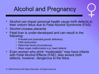 Alcohol and Pregnancy <ul><li>Alcohol can impair personal health cause birth defects to their unborn fetus due to Fetal Al...