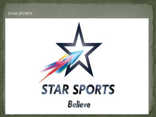 STAR SPORTS
 