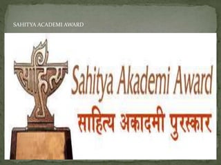 SAHITYA ACADEMI AWARD
 