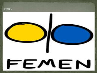 FEMEN
 