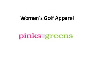 Women's Golf Apparel

 