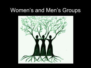 Women’s and Men’s Groups 