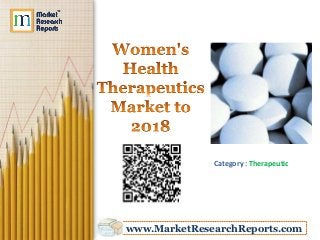 Category : Therapeutic




www.MarketResearchReports.com
 