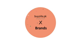Brands
 