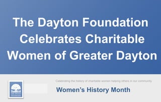 Women’s History Month
Celebrating the history of charitable women helping others in our community
 