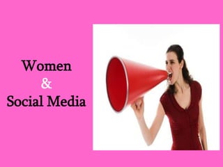 Women& Social Media 