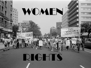 WOMEN 
RIGHTS  