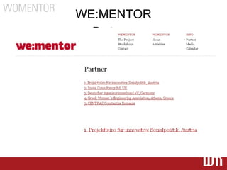 WE:MENTOR
  Partners
 