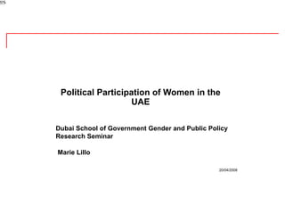 Dubai School of Government Gender and Public Policy Research Seminar Marie Lillo  Political Participation of Women in the UAE 20% 20/04/2008 