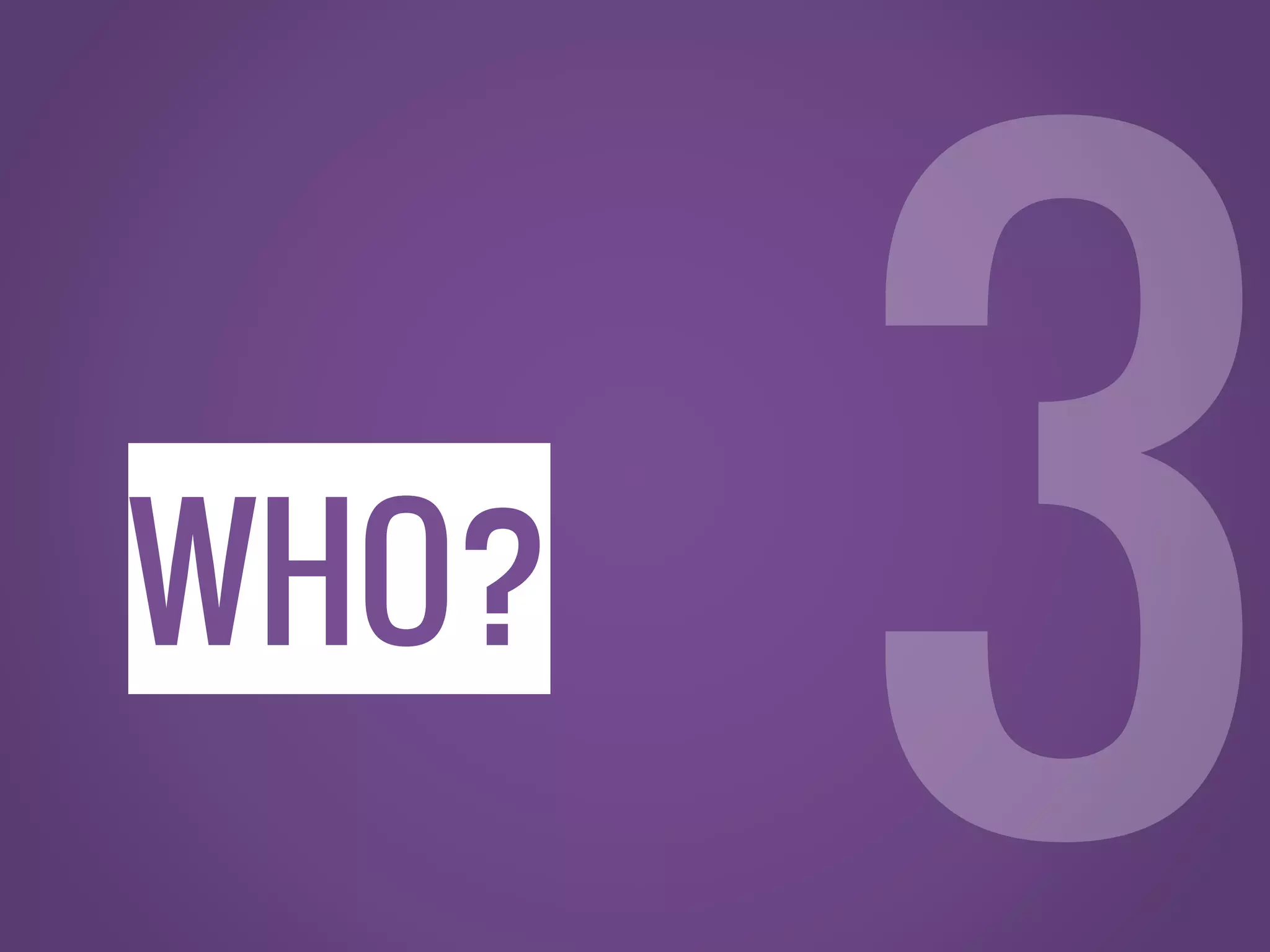 WHO? 