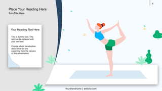 6
This is dummy text. This
text can be replaced with
your own text.
Provide a brief introduction
about what we are
expecting from the viewers
of this presentation
Your Heading Text Here
Place Your Heading Here
Yourbrandname | website.com
Sub-Title Here
 