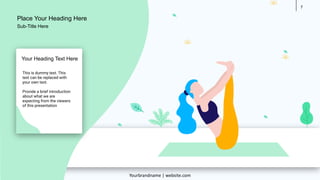 7
This is dummy text. This
text can be replaced with
your own text.
Provide a brief introduction
about what we are
expecting from the viewers
of this presentation
Your Heading Text Here
Place Your Heading Here
Yourbrandname | website.com
Sub-Title Here
 