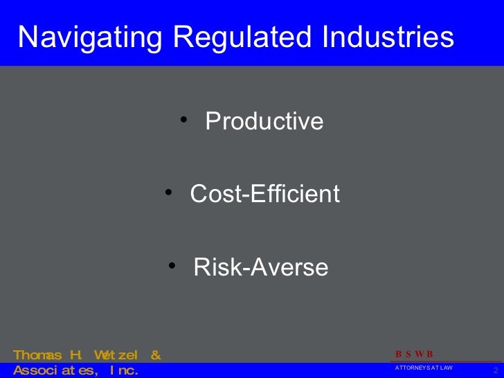 "Navigating Regulated Industries - A Cautionary Tale"