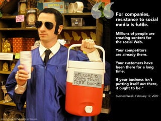 “   For companies,
                                                   resistance to social
                               ...