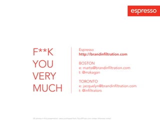 F**K                                                 Espresso
                                                     http://...