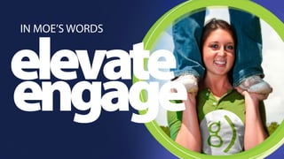 IN MOE’S WORDS 
eelnegvaagtee 
 