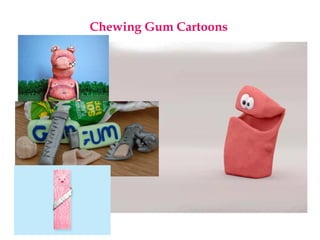 Chewing Gum Cartoons
 