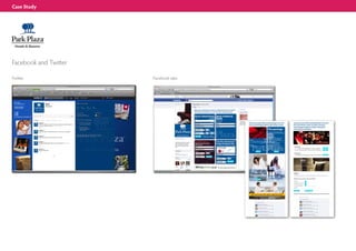 Case Study




Facebook and Twitter

Twitter                Facebook tabs
 