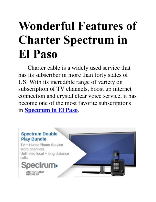 Charter Phone Service >> Wonderful Features Of Charter Spectrum In El Paso Charter Phone Service >> Wonderful Features Of Charter Spectrum In El Paso
