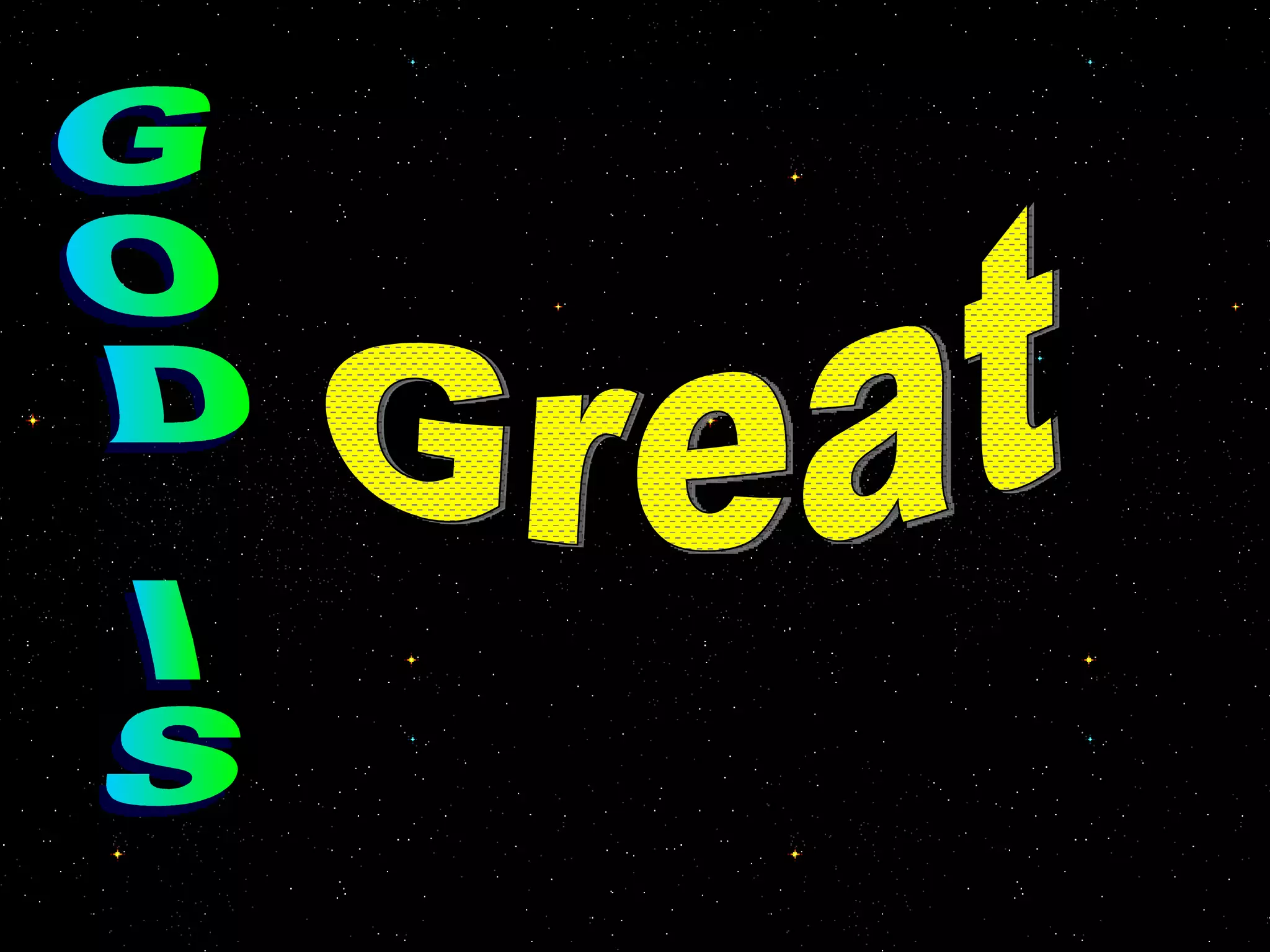 GOD IS Great 