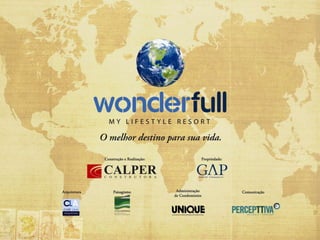 Wonderfull Lifestyle Resort