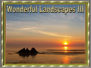 Wonderful Landscapes III Photoforum By JRCordeiro 