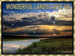 WONDERFUL LANDSCAPES VII Photoforum By JRCordeiro 