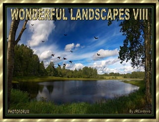 WONDERFUL LANDSCAPES VIII PHOTOFORUM By JRCordeiro 
