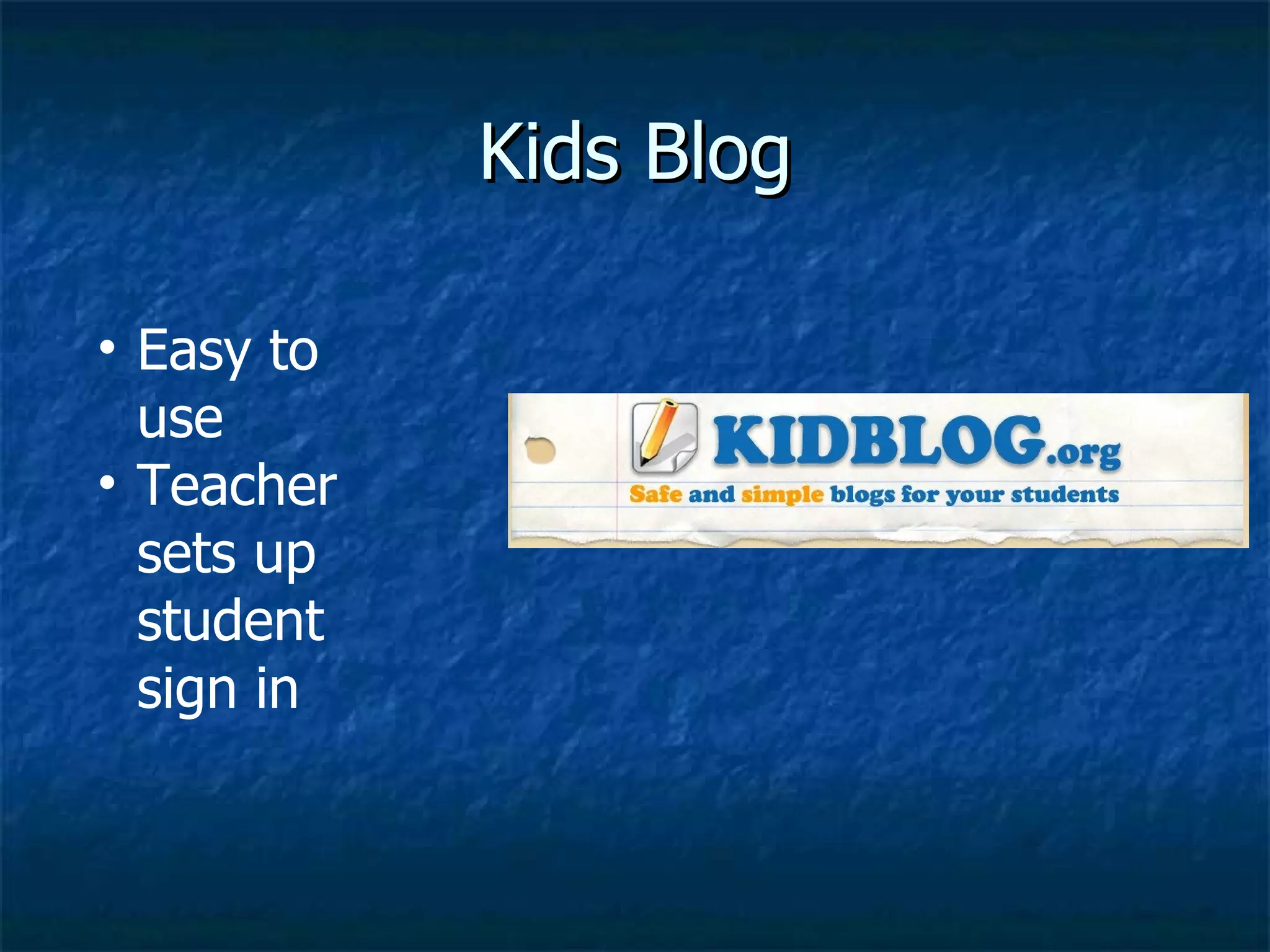 Kids Blog Easy to use Teacher sets up student sign in 