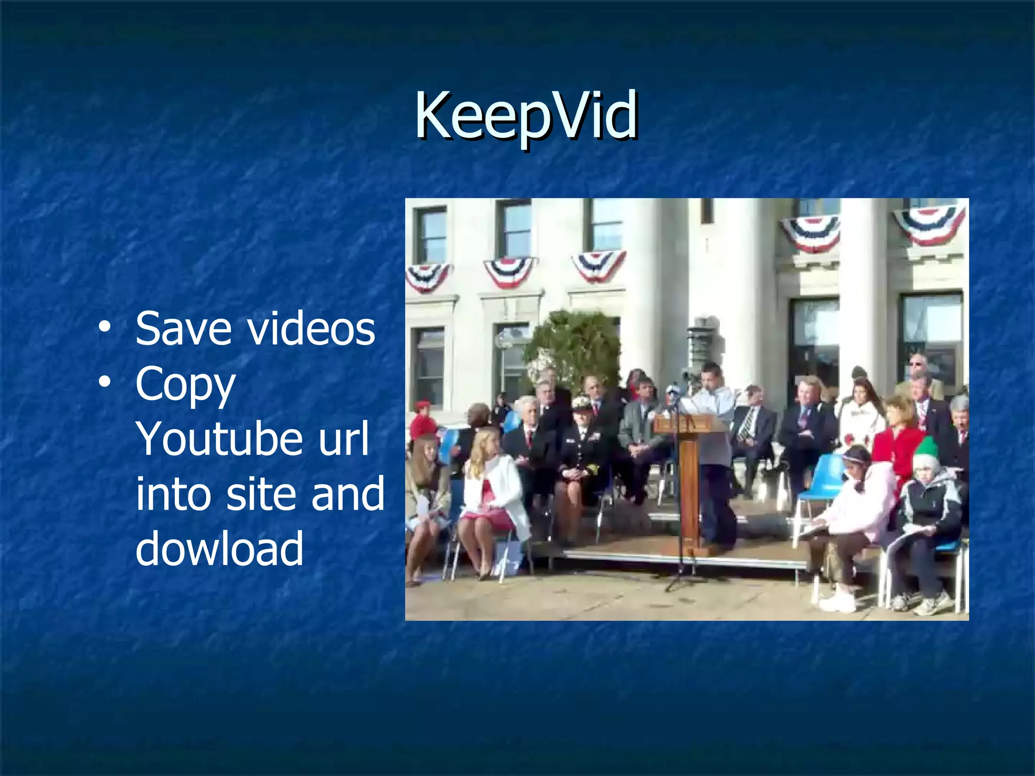 KeepVid Save videos  Copy Youtube url into site and dowload 