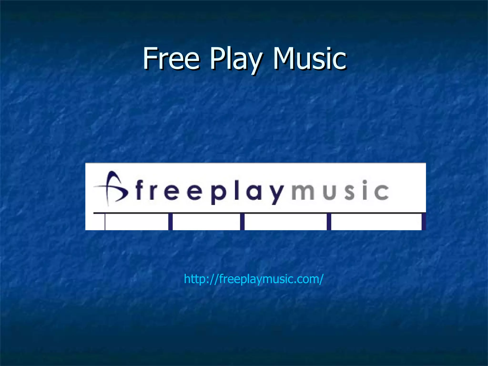 Free Play Music http://freeplaymusic.com/ 