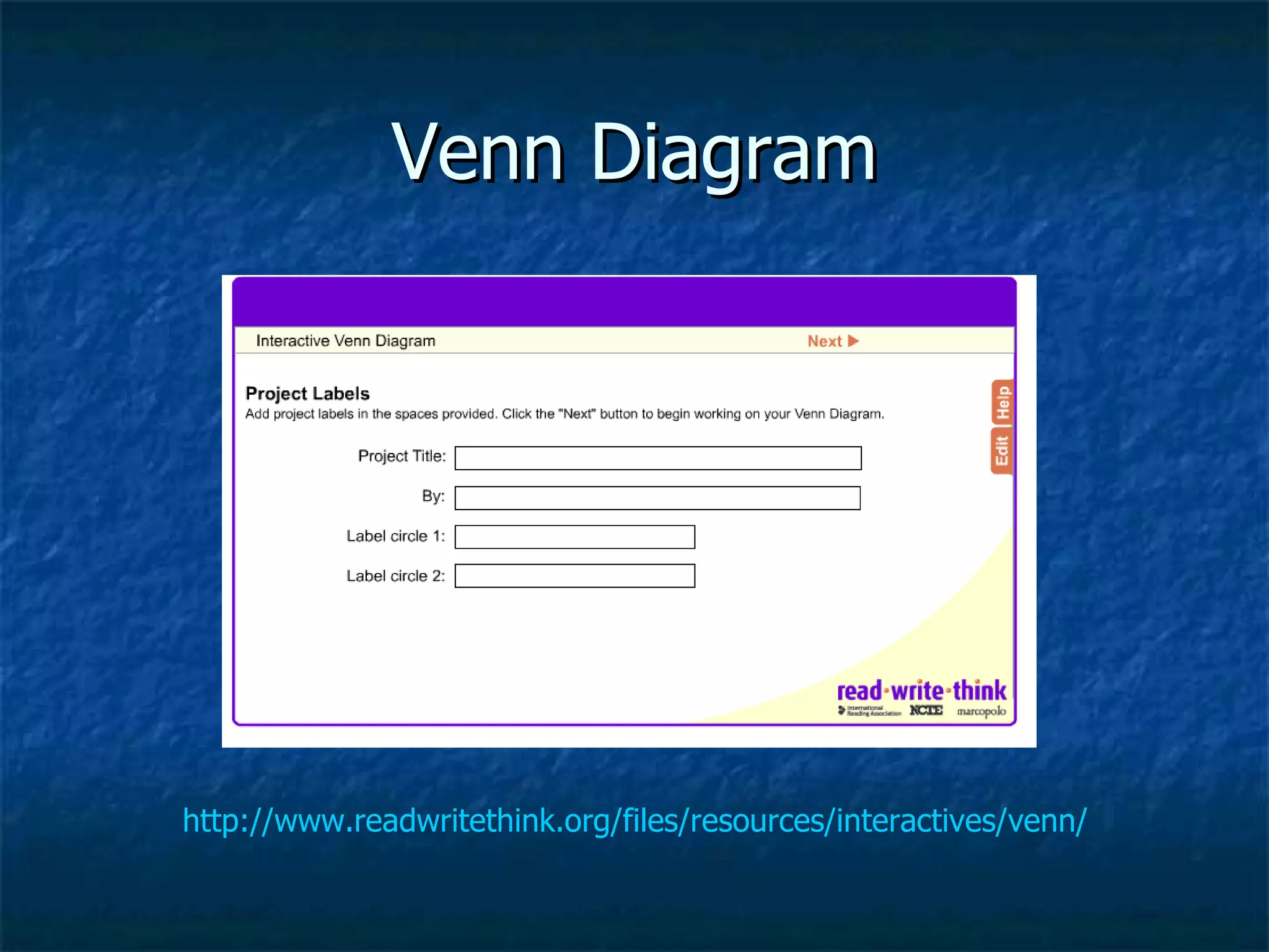 Venn Diagram http://www.readwritethink.org/files/resources/interactives/venn/ 