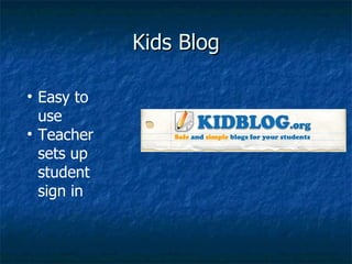 Kids Blog Easy to use Teacher sets up student sign in 