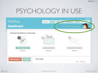 PSYCHOLOGY IN USE


                        Text




@lishubert         Wonderful Web App UX   November 7, 2011
 