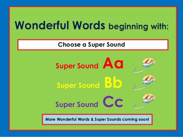 Wonderful Words Super Sounds Powerpoint Wonderful Words Super Sounds Powerpoint