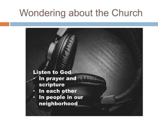 Wondering about the Church
 